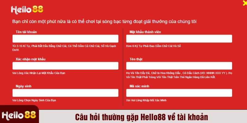 Câu hỏi thường gặp Hello88 về tài khoản